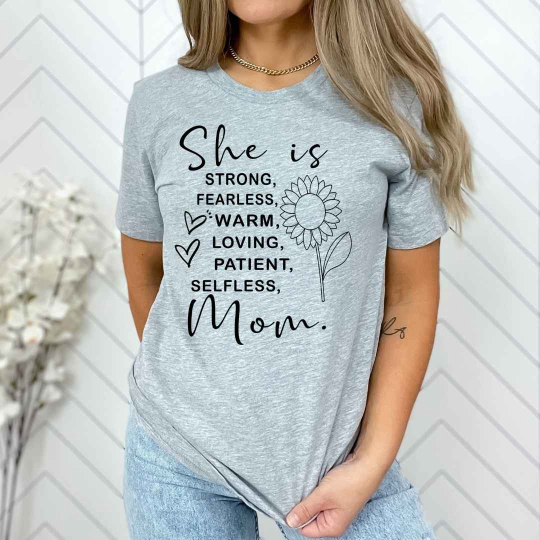 "She Is Strong ,Fearless Mom"
