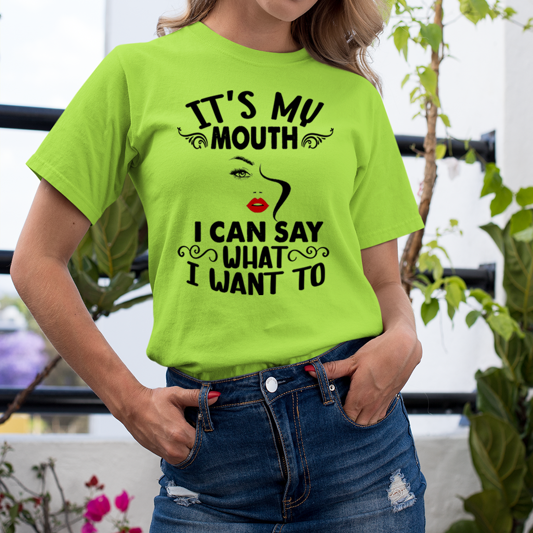 I Can Say What I Want - Unisex T-Shirt