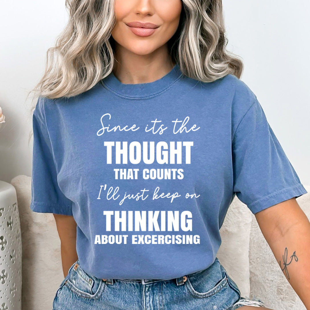 Thinking about Exercising - Bella canvas