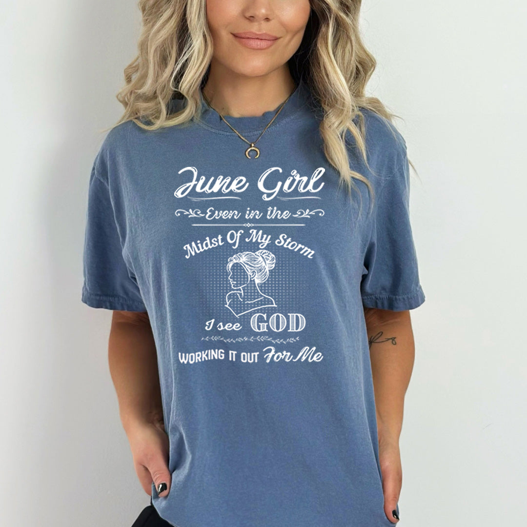 June Girl Midst Of My Storm - Bella Canvas