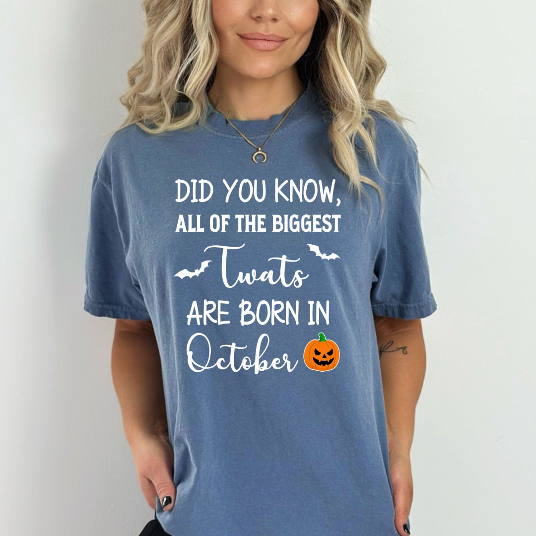 The Biggest Twats Are Born In October - Bella Canvas