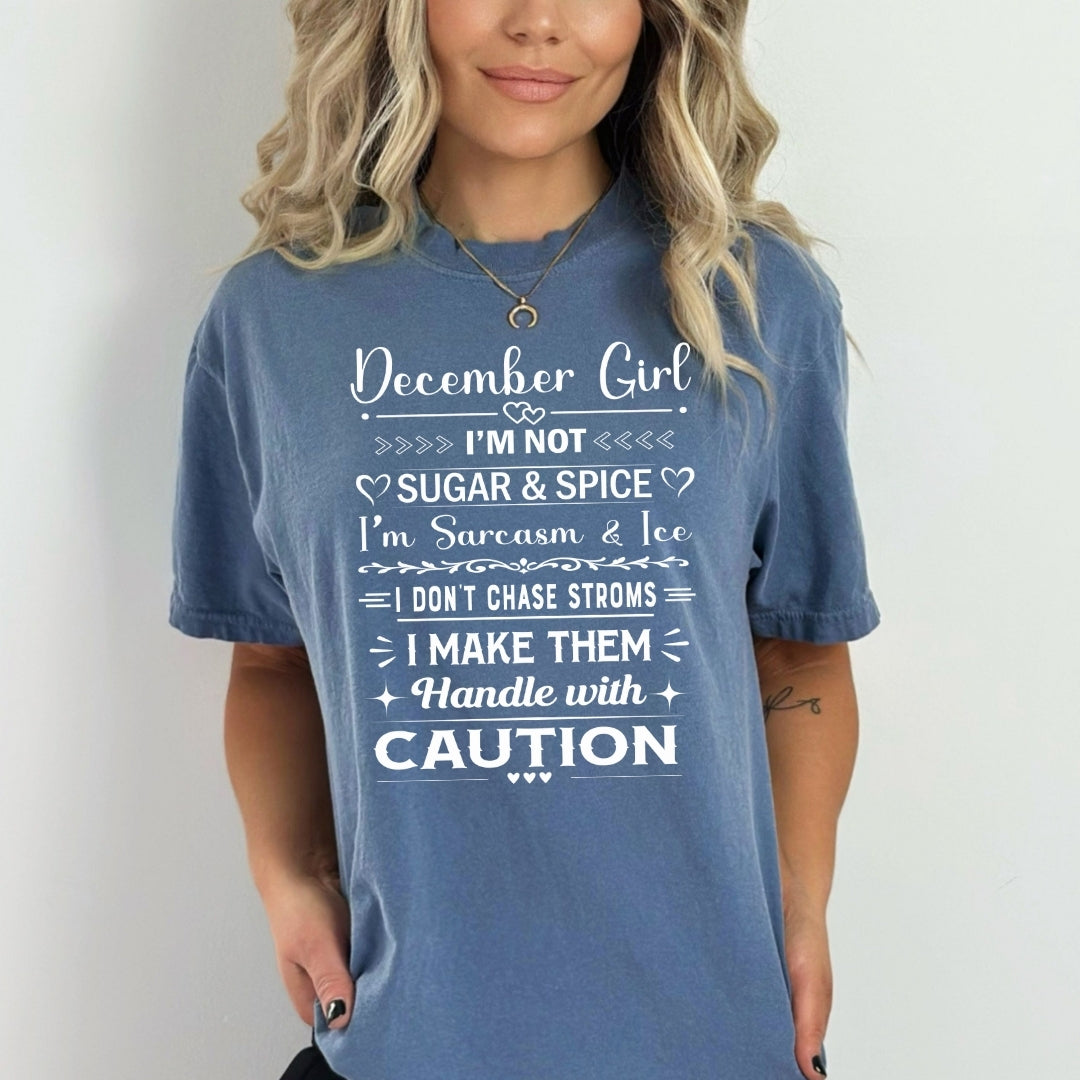 December Girl Handle With Caution - Bella Canvas