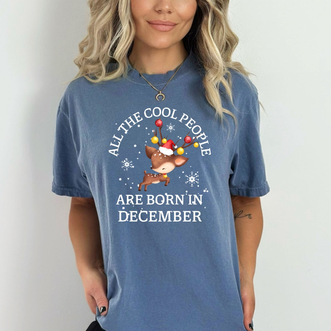 All The Cool People Are Born In December - Bella Canvas