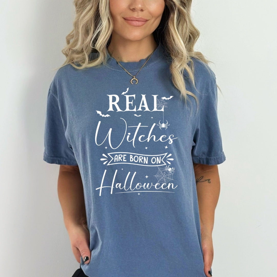 Real Witches Are Born On Halloween - Bella canvas