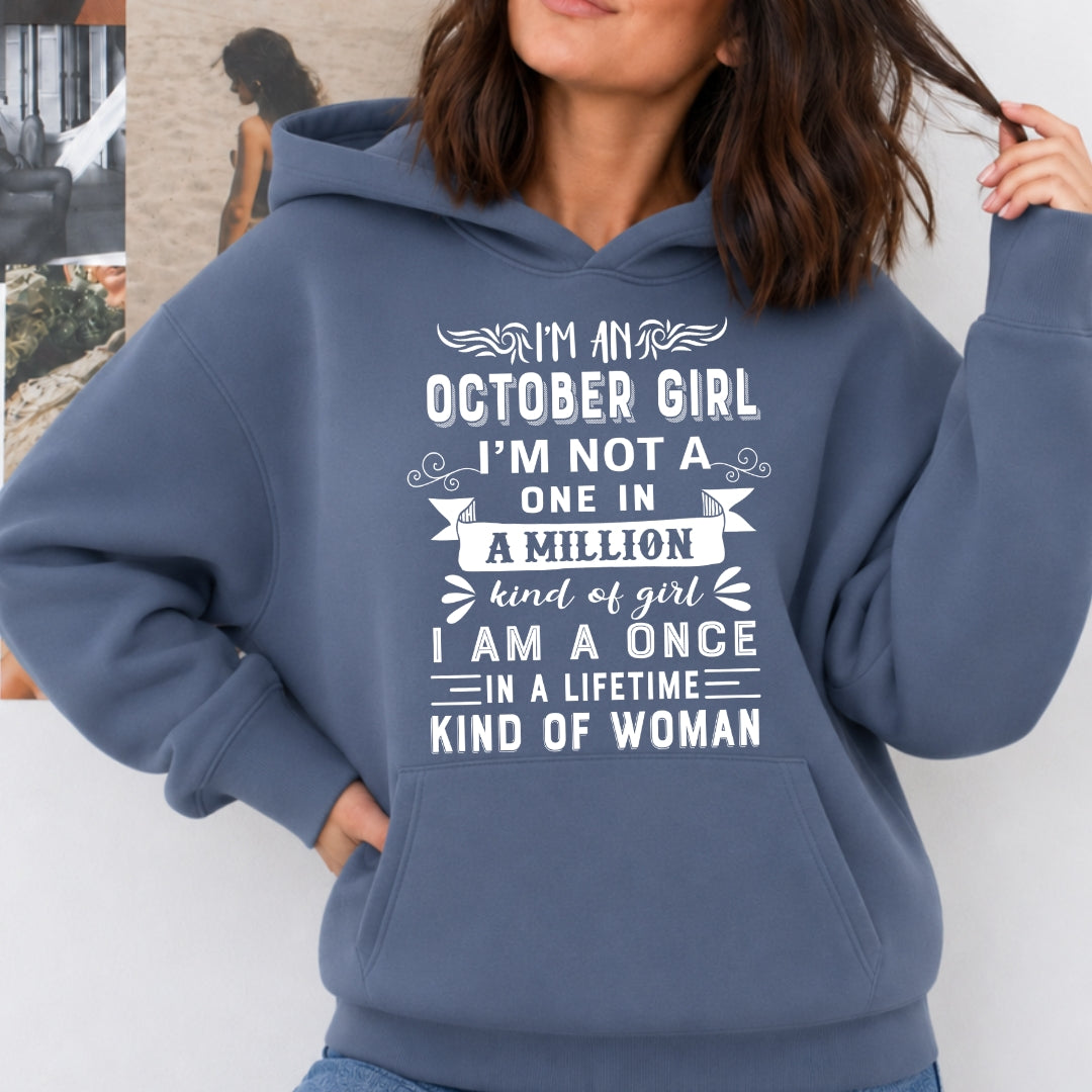 I'm October Girl ( Once In A Lifetime) - Sweatshirt & Hoodie