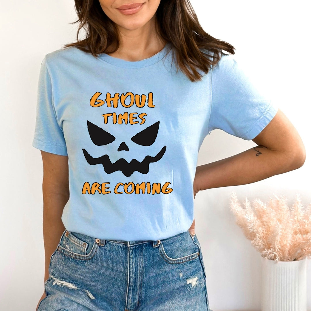 Ghoul Times Are Coming - Bella canvas