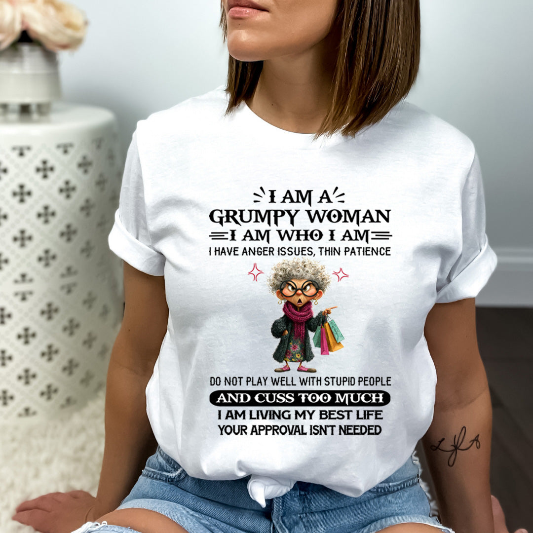 I Am A Grumpy Woman - Bella canvas