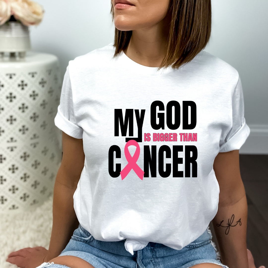 My God Is Bigger Than Cancer - Bella Canvas
