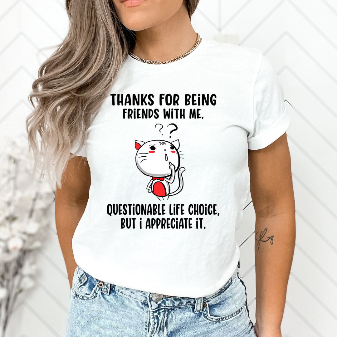 Questionable Life Choice - Unisex T-Shirt