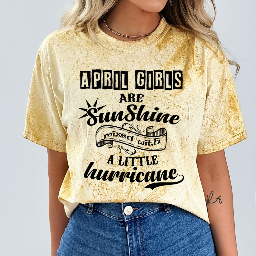 April Girls Are Sunshine - Unisex Tie-Dye Colorblast T-Shirt