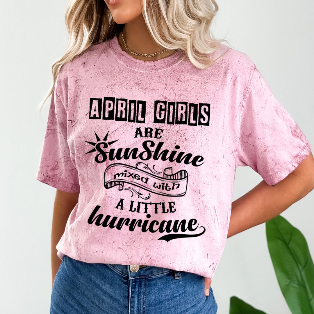 April Girls Are Sunshine - Unisex Tie-Dye Colorblast T-Shirt