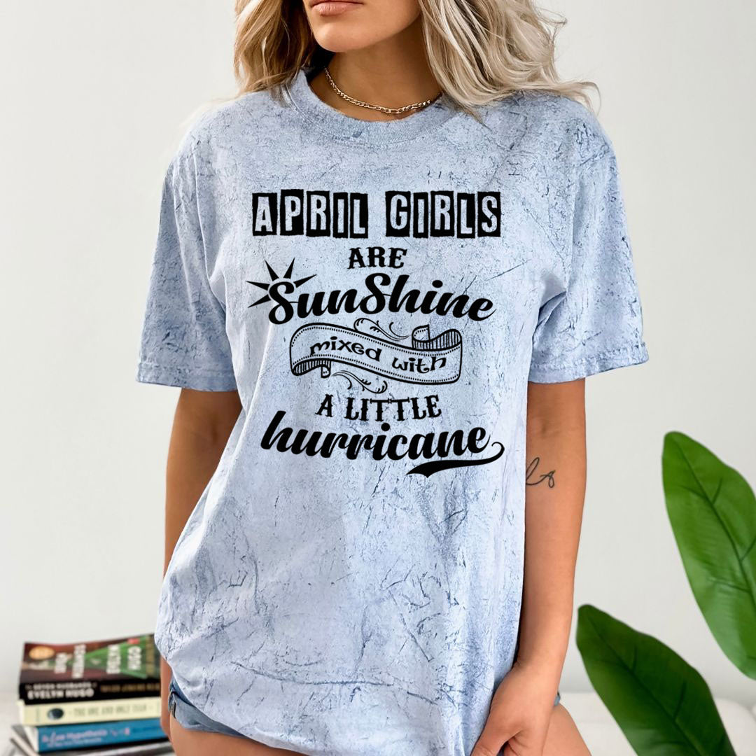 April Girls Are Sunshine - Unisex Tie-Dye Colorblast T-Shirt