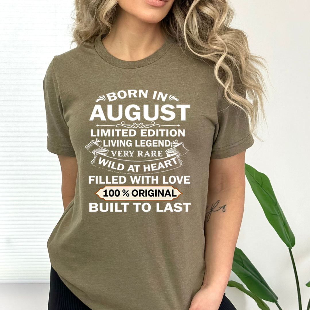 Born In August Limited Edition Living Legend - Bella Canvas