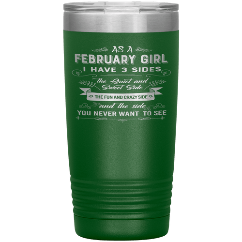 "February Girls 3 Sides"Tumbler.Buy For Family & Friends. Save Shipping.