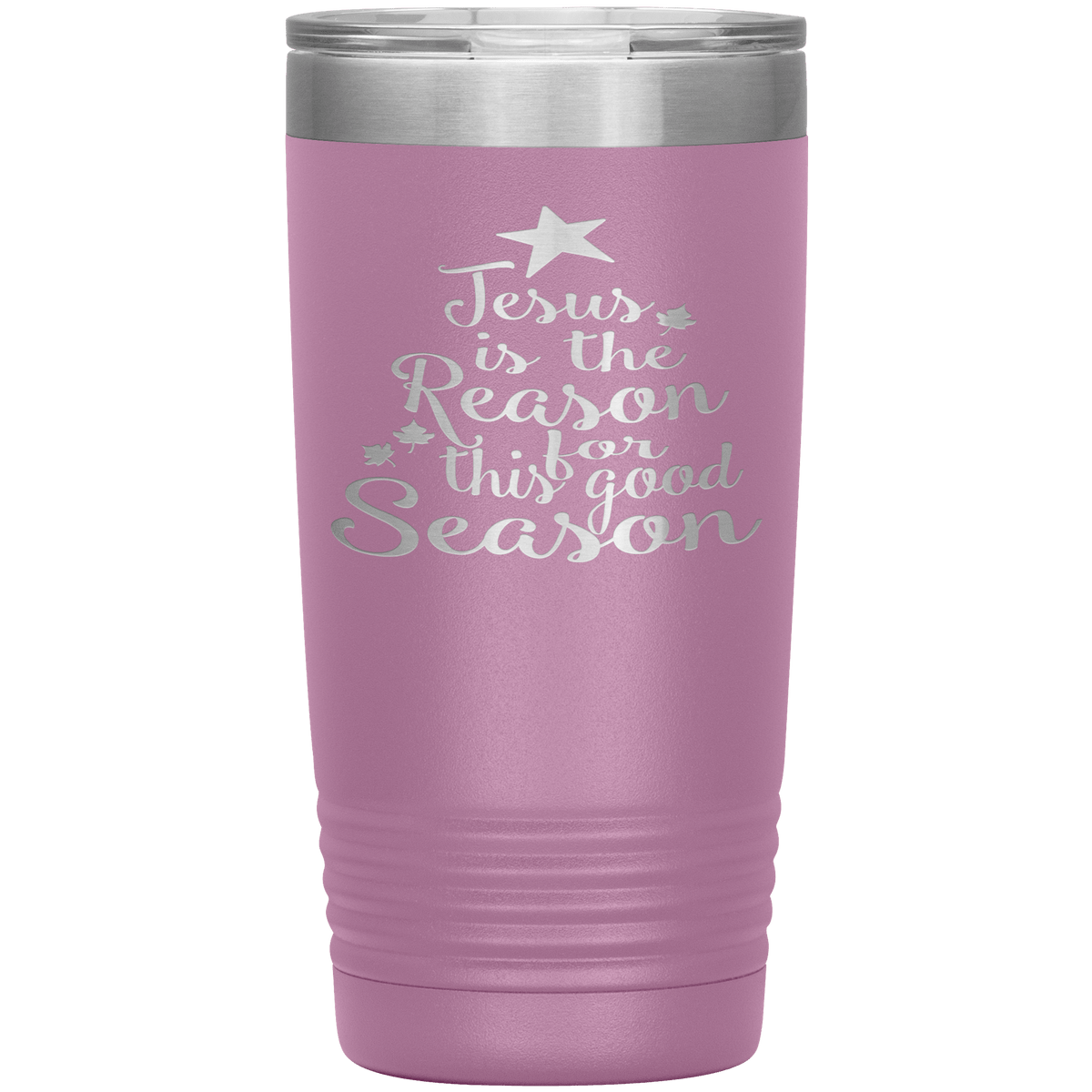 "JESUS IS THE REASON FOR THIS GOOD SEASON" Tumbler. Buy For Family & Friends. Save Shipping.