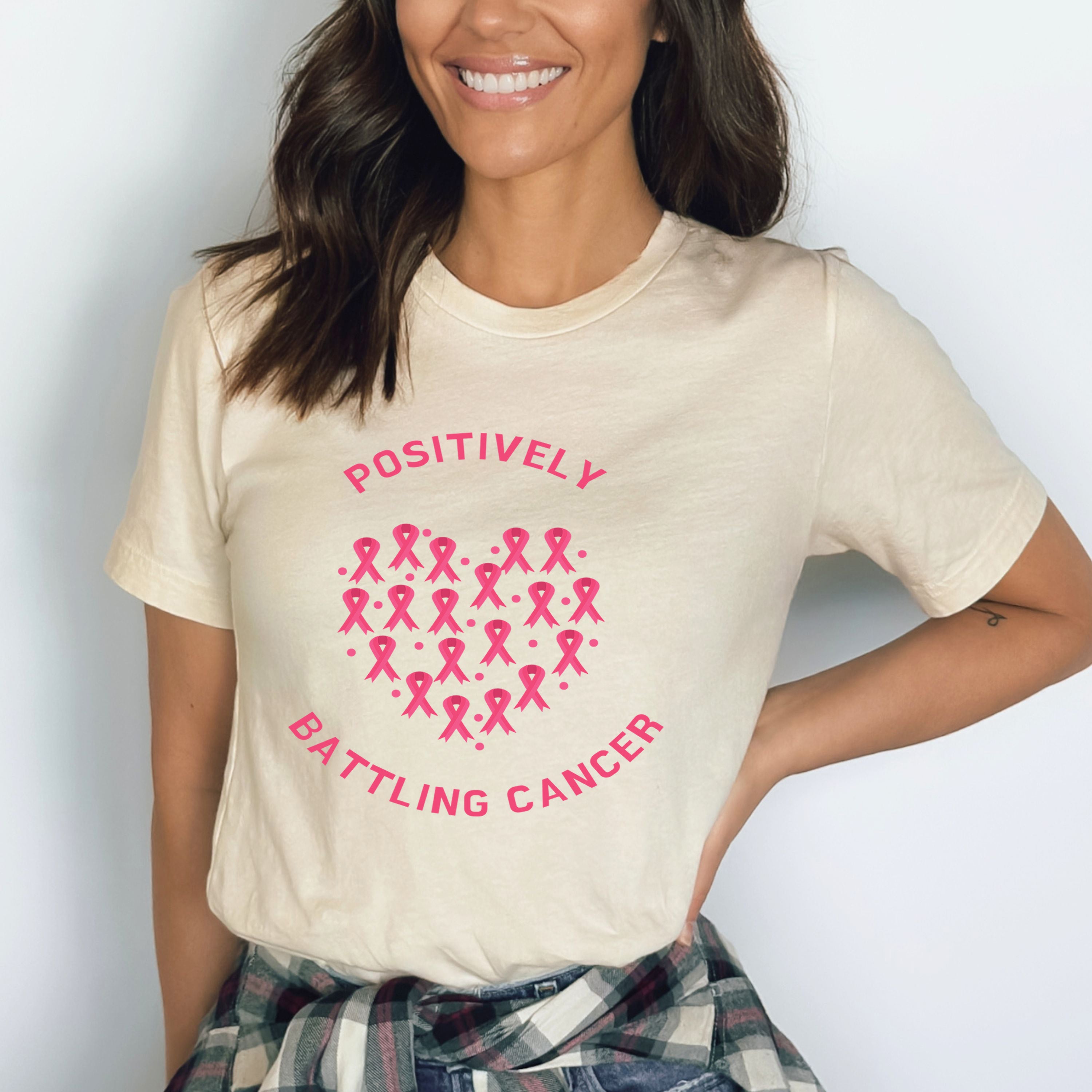 Positively Battling Cancer - Bella Canvas