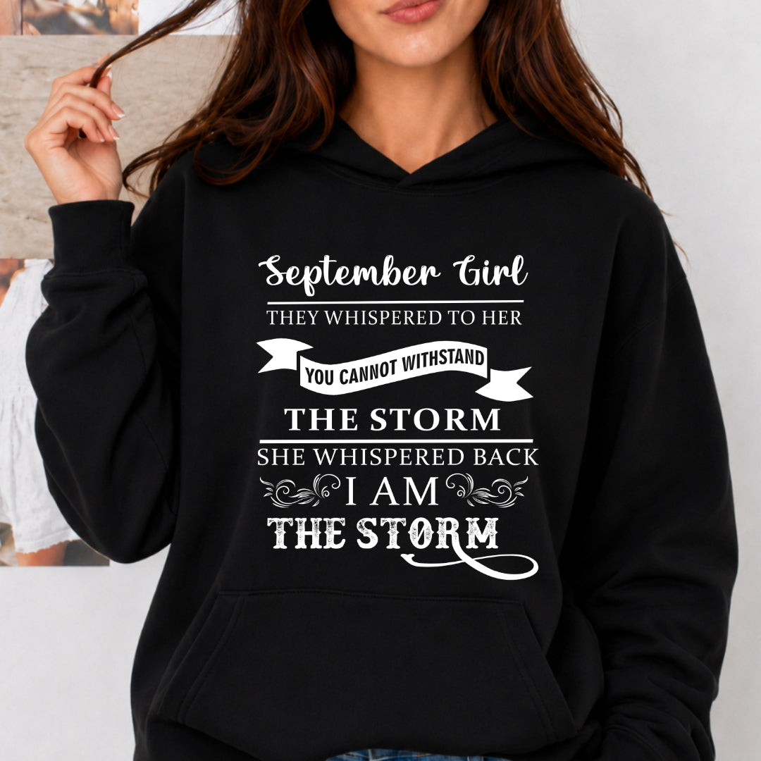 September Girl ( I Am The Storm) - Sweatshirt & Hoodie