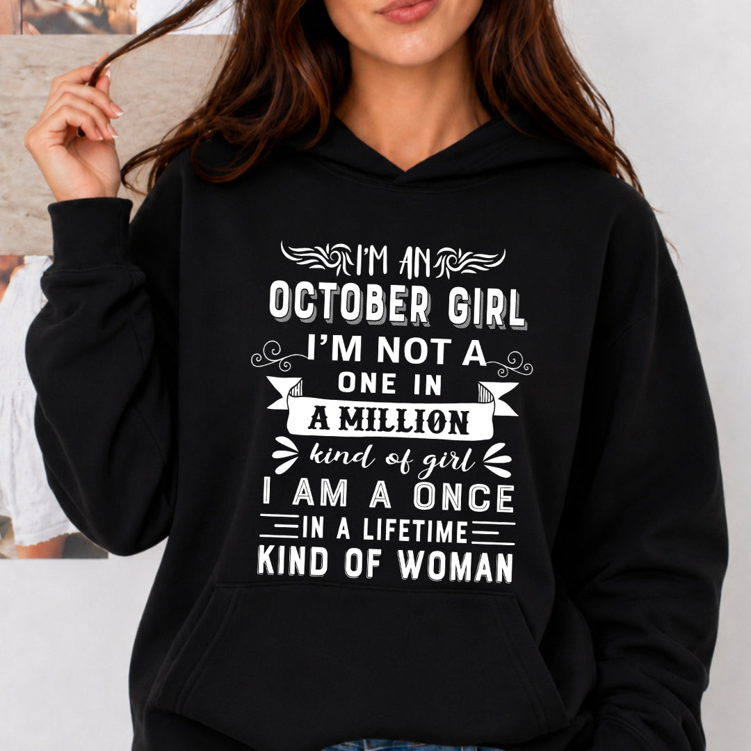 I'm October Girl ( Once In A Lifetime) - Sweatshirt & Hoodie