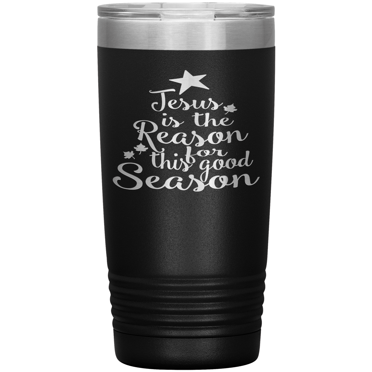 "JESUS IS THE REASON FOR THIS GOOD SEASON" Tumbler. Buy For Family & Friends. Save Shipping.