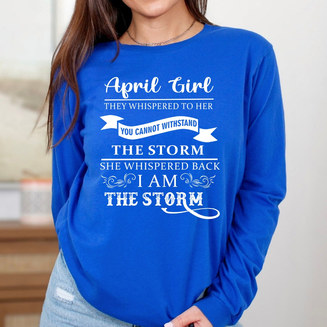 April Girl (I Am The Storm) - Long-Sleeve Tee