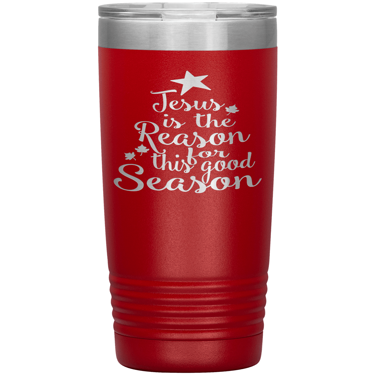 "JESUS IS THE REASON FOR THIS GOOD SEASON" Tumbler. Buy For Family & Friends. Save Shipping.