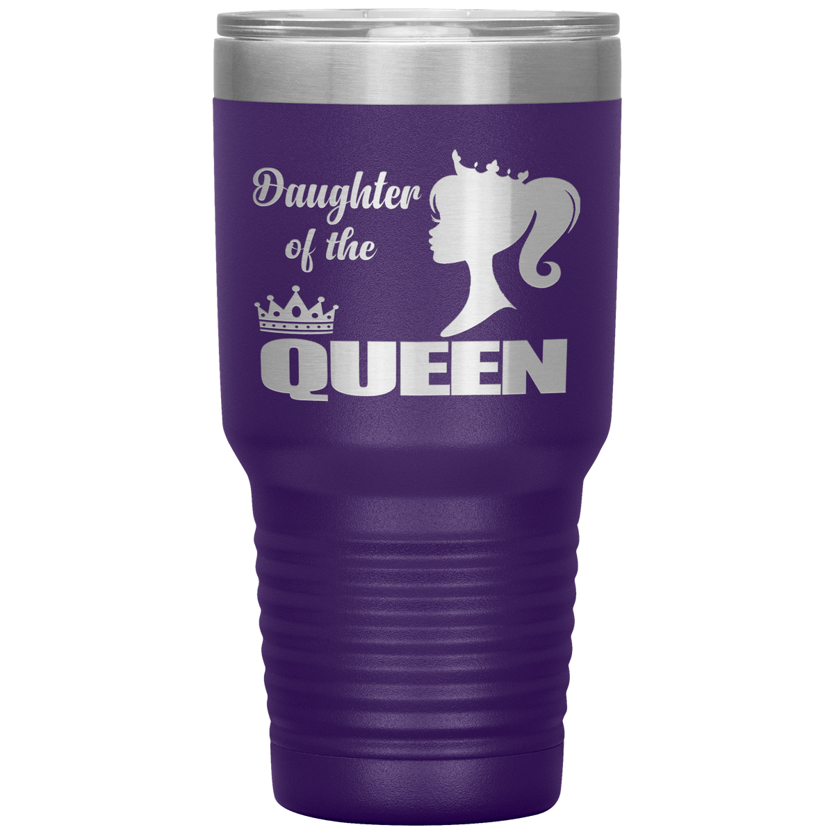 "DAUGHTER OF THE QUEEN" Tumbler. Buy For Family & Friends. Save Shipping.