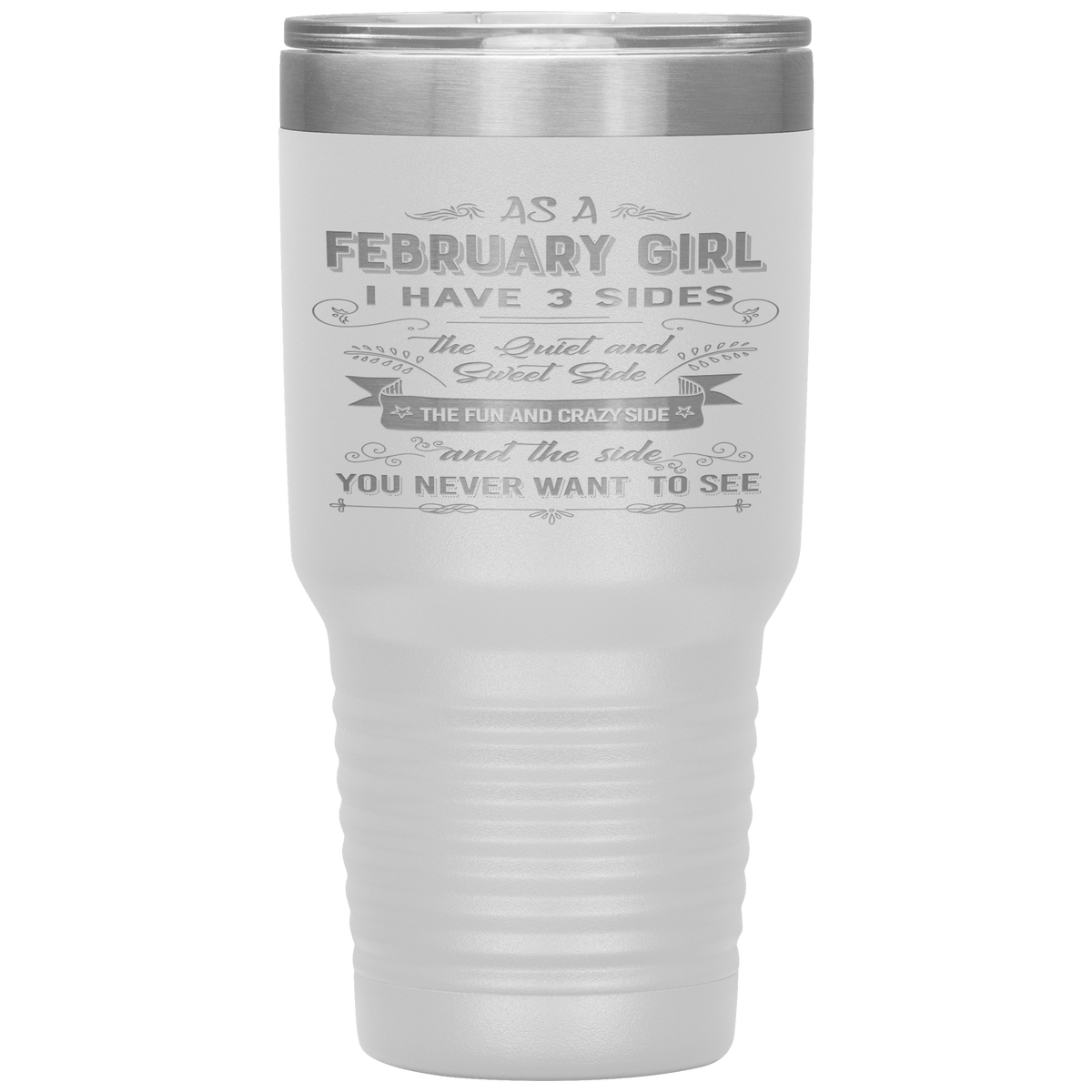 "February Girls 3 Sides"Tumbler.Buy For Family & Friends. Save Shipping.