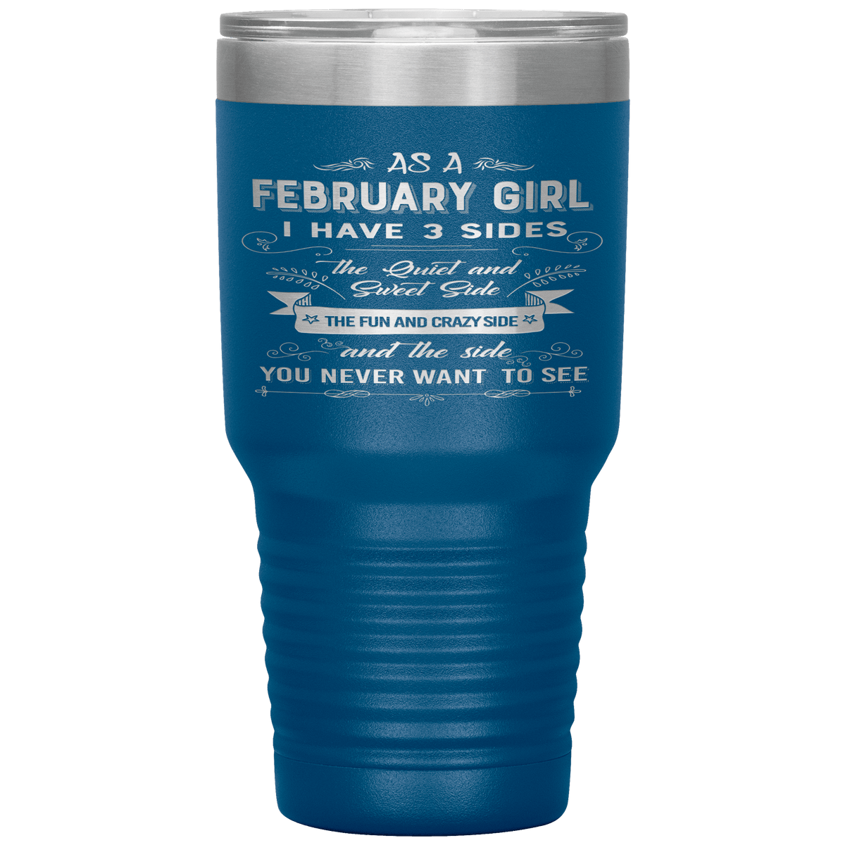 "February Girls 3 Sides"Tumbler.Buy For Family & Friends. Save Shipping.