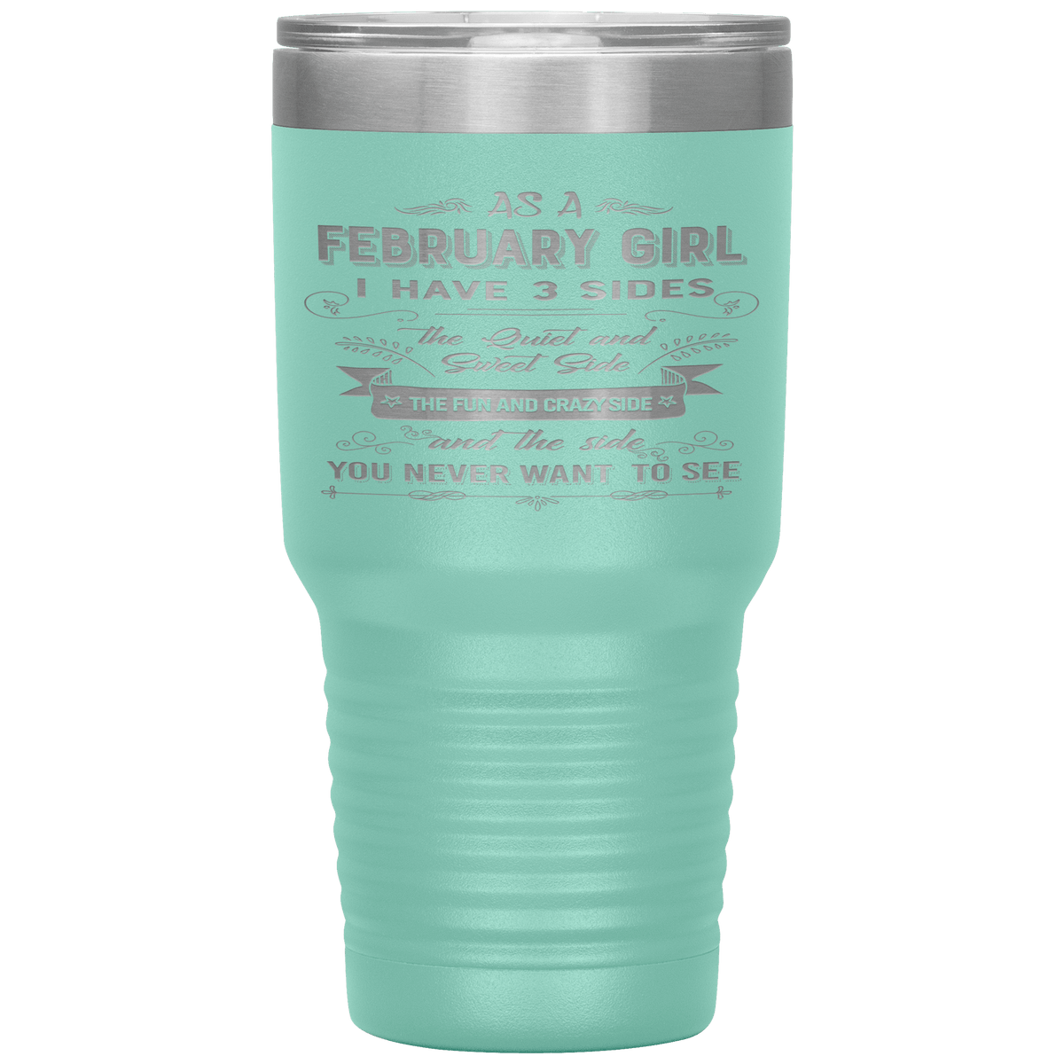 "February Girls 3 Sides"Tumbler.Buy For Family & Friends. Save Shipping.