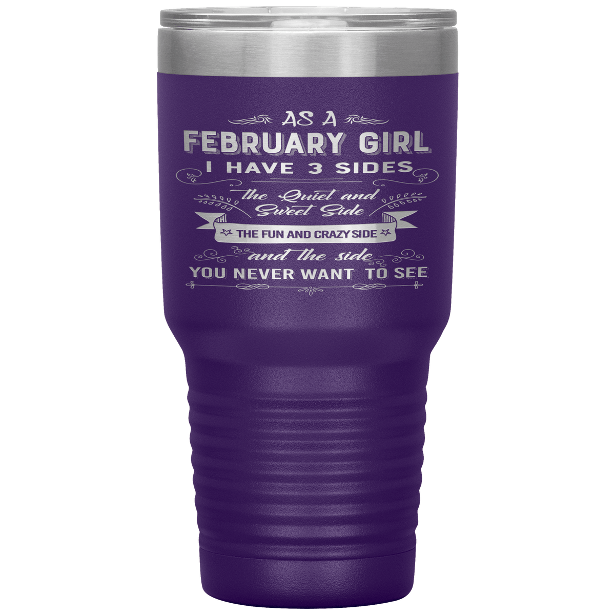 "February Girls 3 Sides"Tumbler.Buy For Family & Friends. Save Shipping.