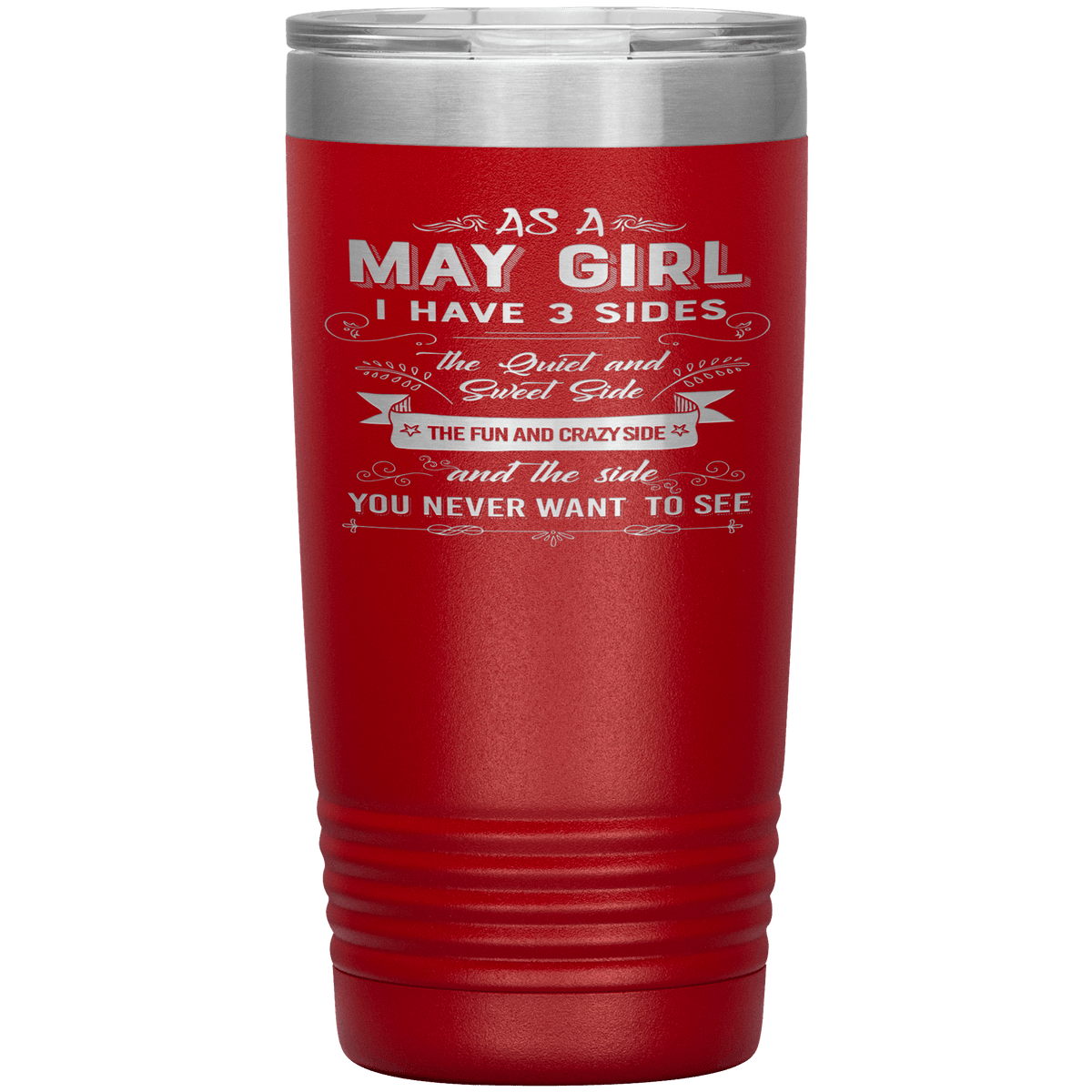"May Girls 3 Sides "Tumbler.Buy For Family & Friends. Save Shipping.