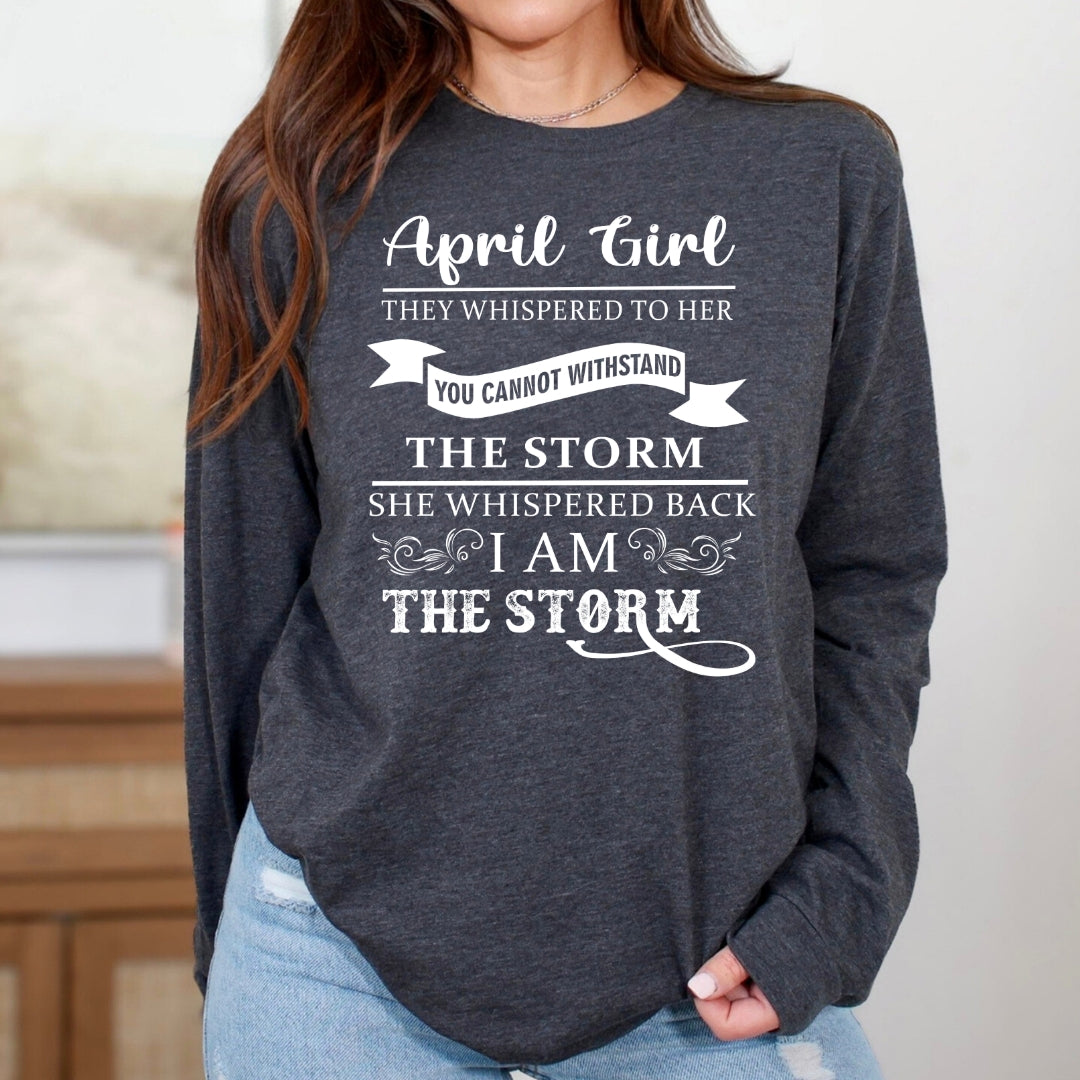 April Girl (I Am The Storm) - Long-Sleeve Tee