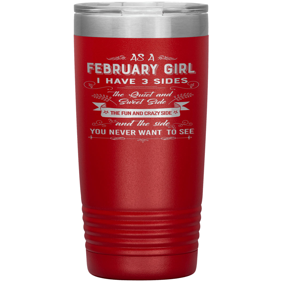 "February Girls 3 Sides"Tumbler.Buy For Family & Friends. Save Shipping.