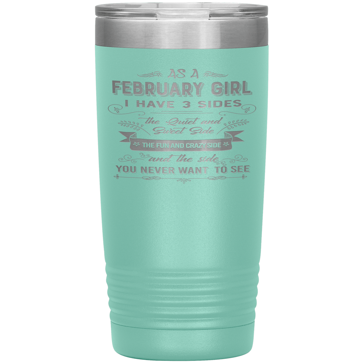 "February Girls 3 Sides"Tumbler.Buy For Family & Friends. Save Shipping.
