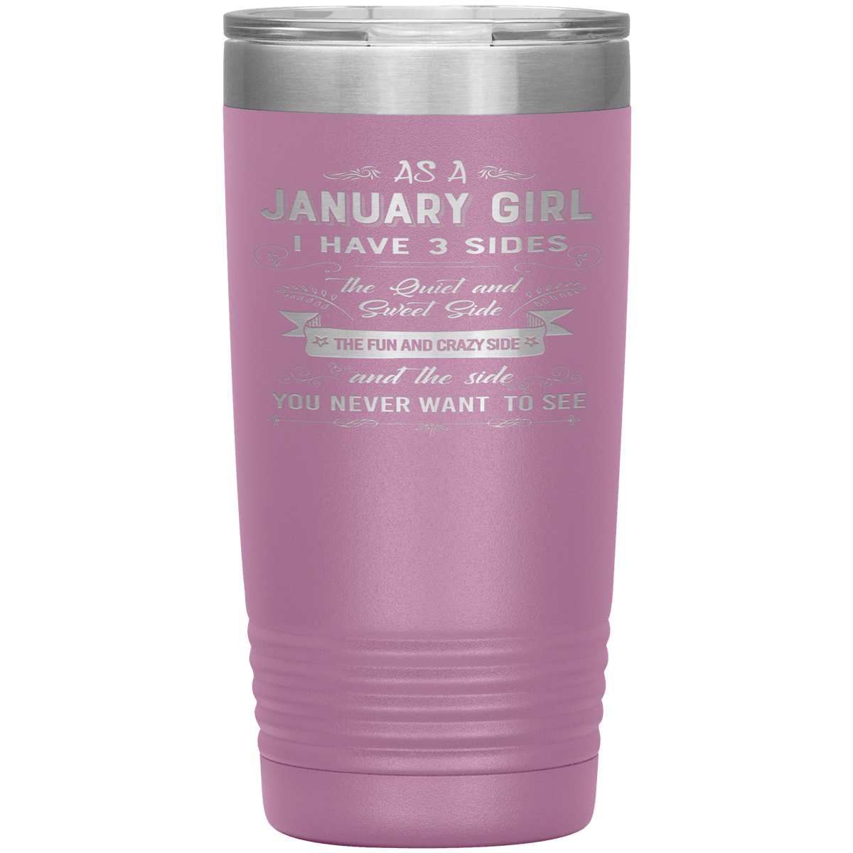 "January Girl 3 sides "Tumbler.Buy For Family & Friends. Save Shipping.