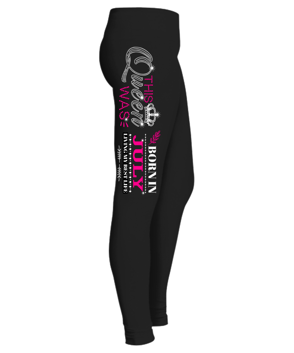 "This Queen Was Born In July" Flat Shipping. Woman Legging