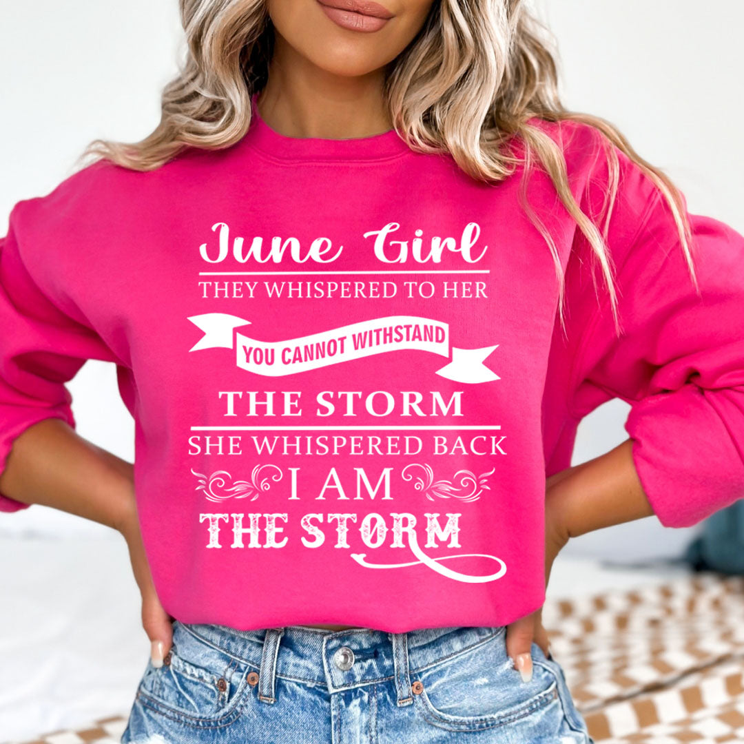 June Girl ( I Am The Storm) - Sweatshirt & Hoodie