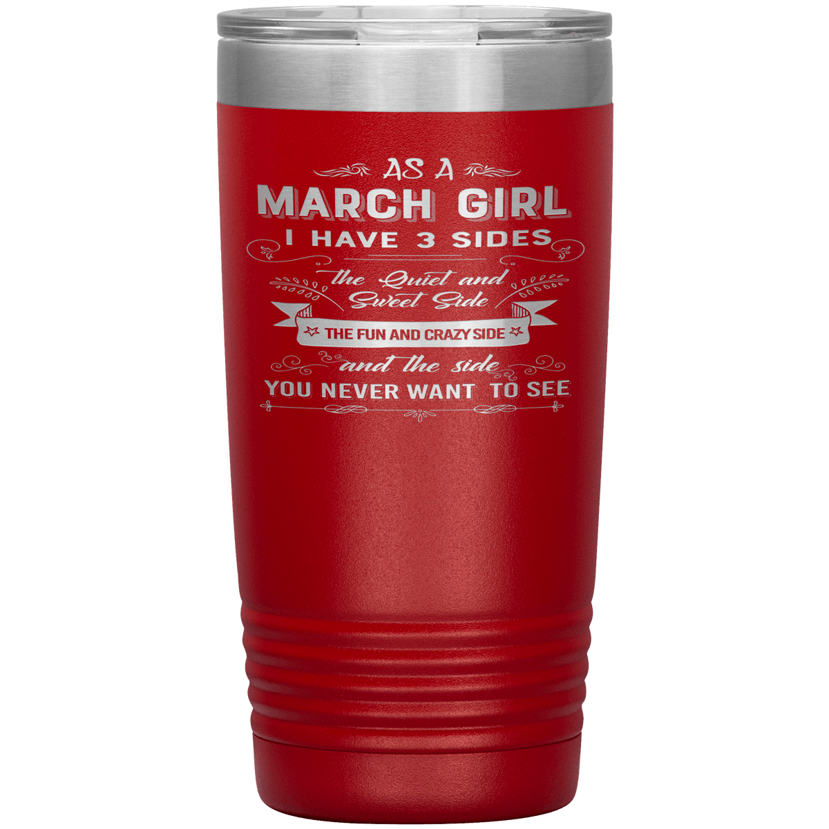 "March Girls 3 sides "Tumbler.Buy For Family & Friends. Save Shipping.