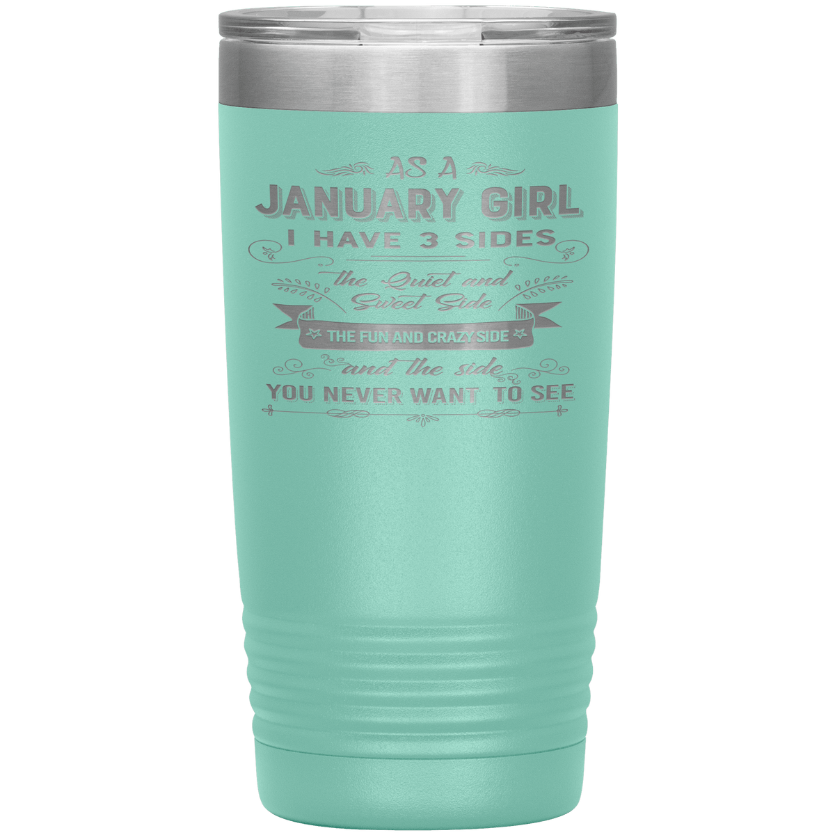 "January Girl 3 sides "Tumbler.Buy For Family & Friends. Save Shipping.