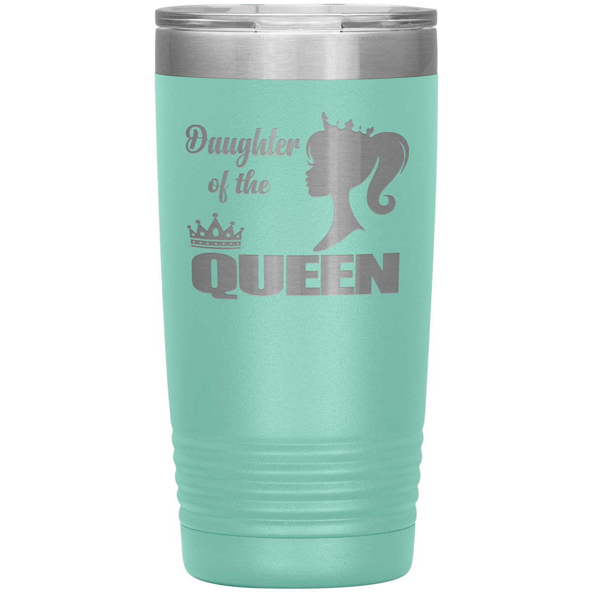 "DAUGHTER OF THE QUEEN" Tumbler. Buy For Family & Friends. Save Shipping.