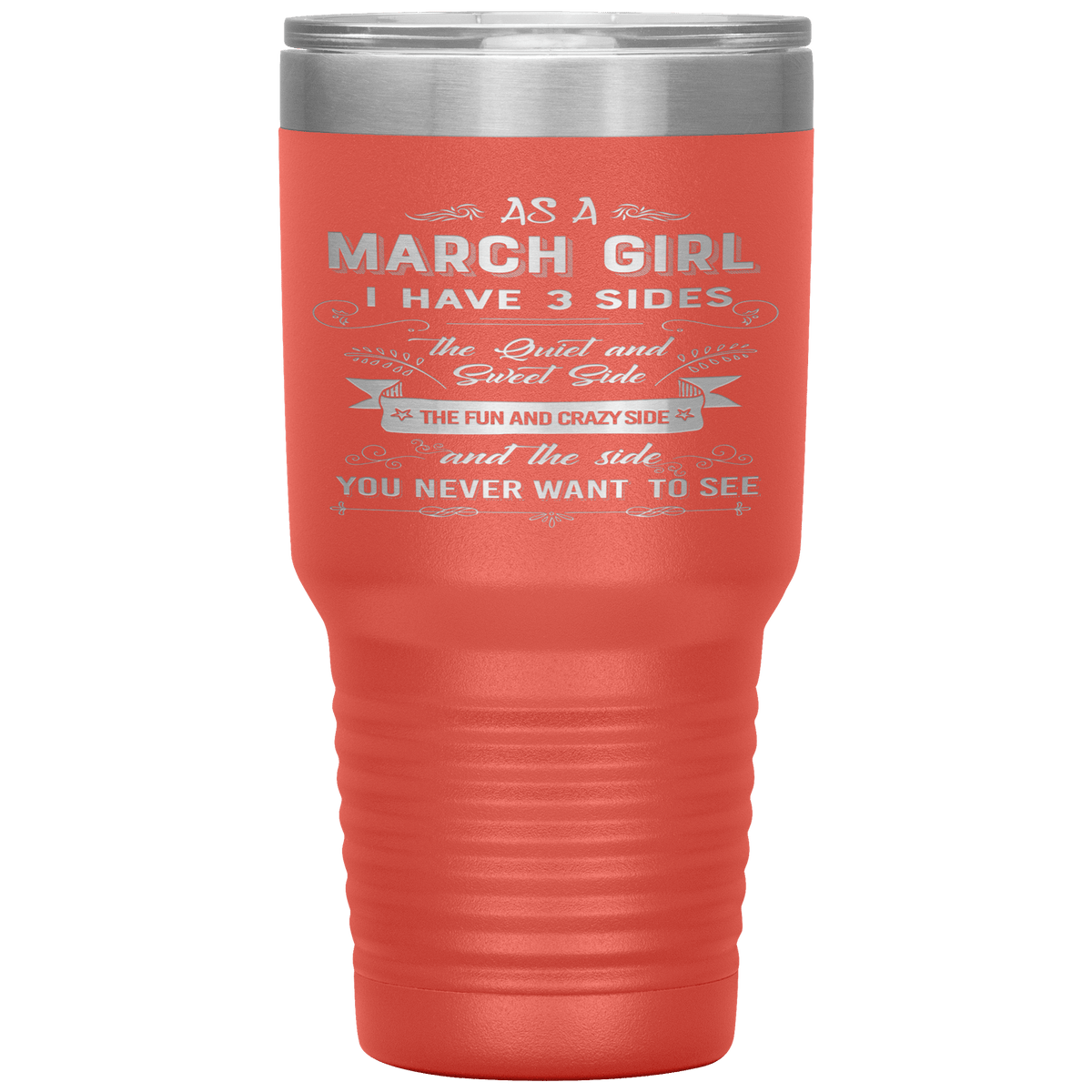 "March Girls 3 sides "Tumbler.Buy For Family & Friends. Save Shipping.