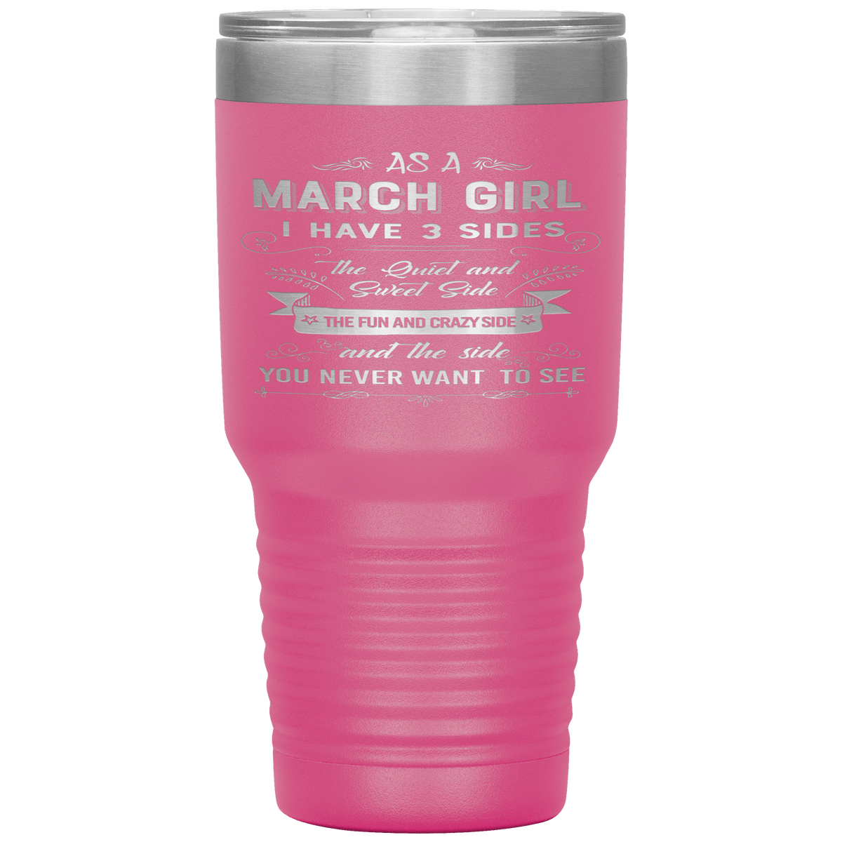 "March Girls 3 sides "Tumbler.Buy For Family & Friends. Save Shipping.