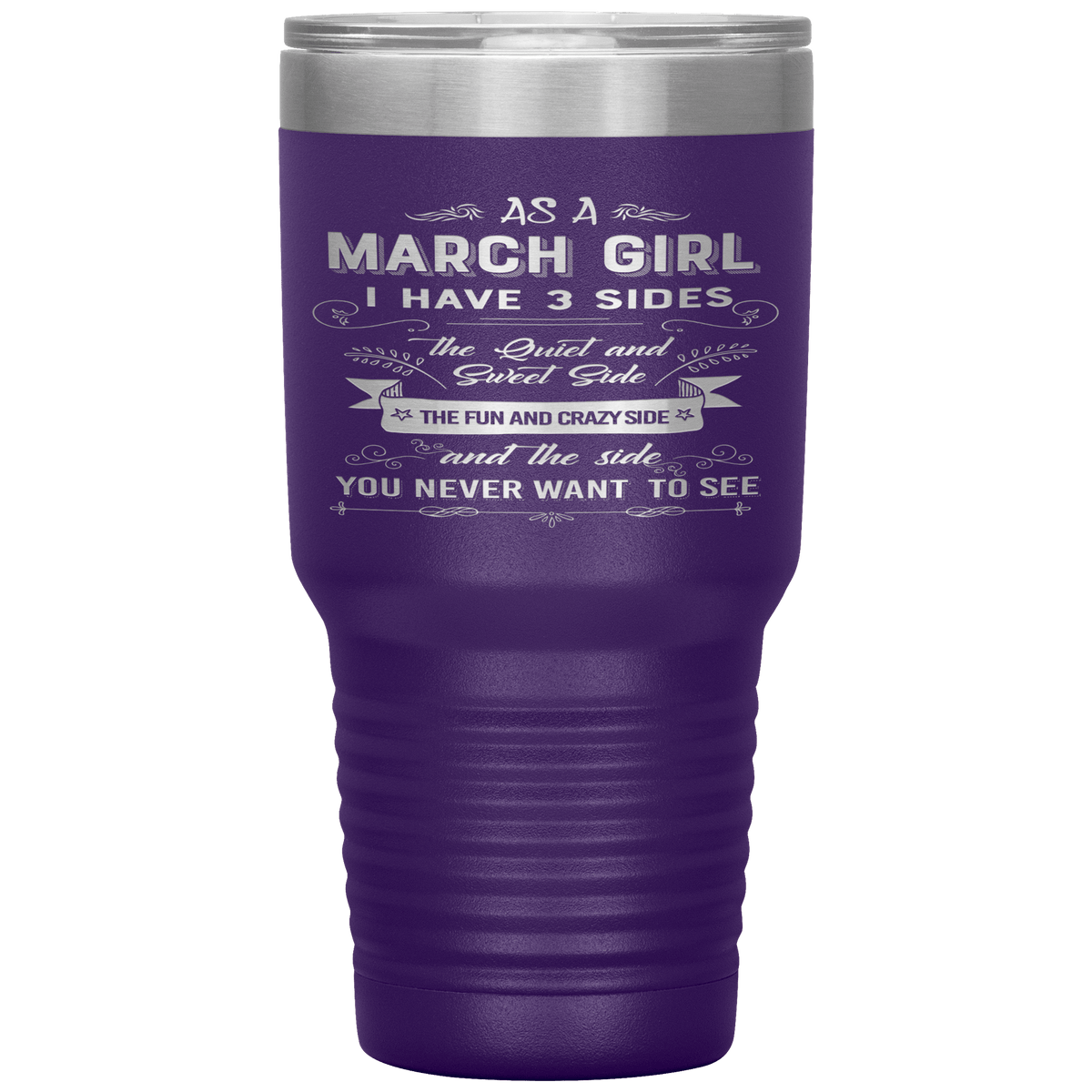"March Girls 3 sides "Tumbler.Buy For Family & Friends. Save Shipping.