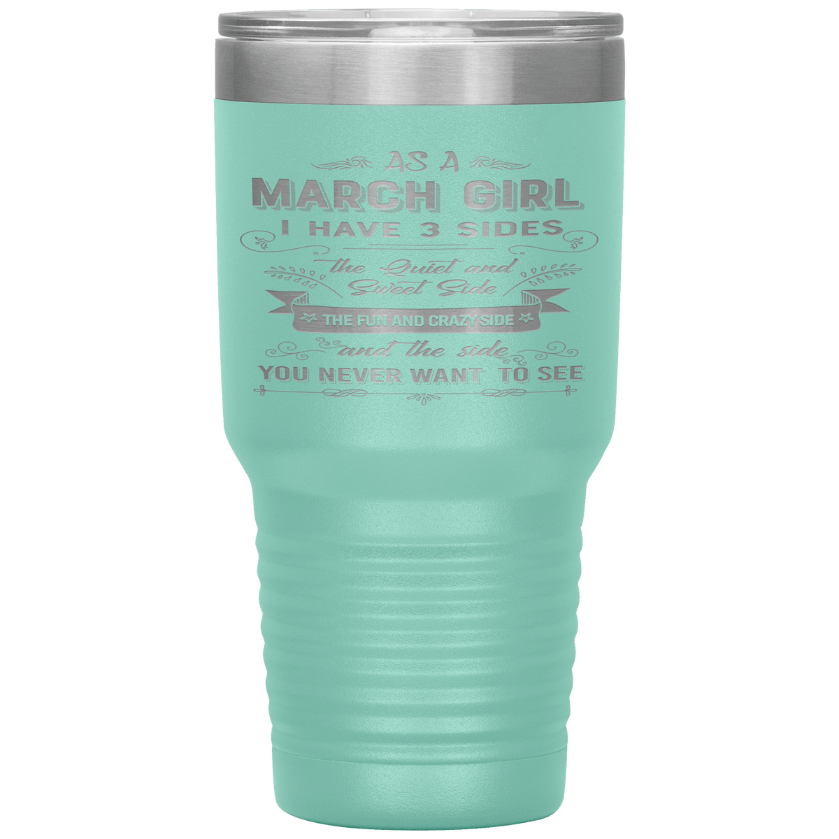 "March Girls 3 sides "Tumbler.Buy For Family & Friends. Save Shipping.