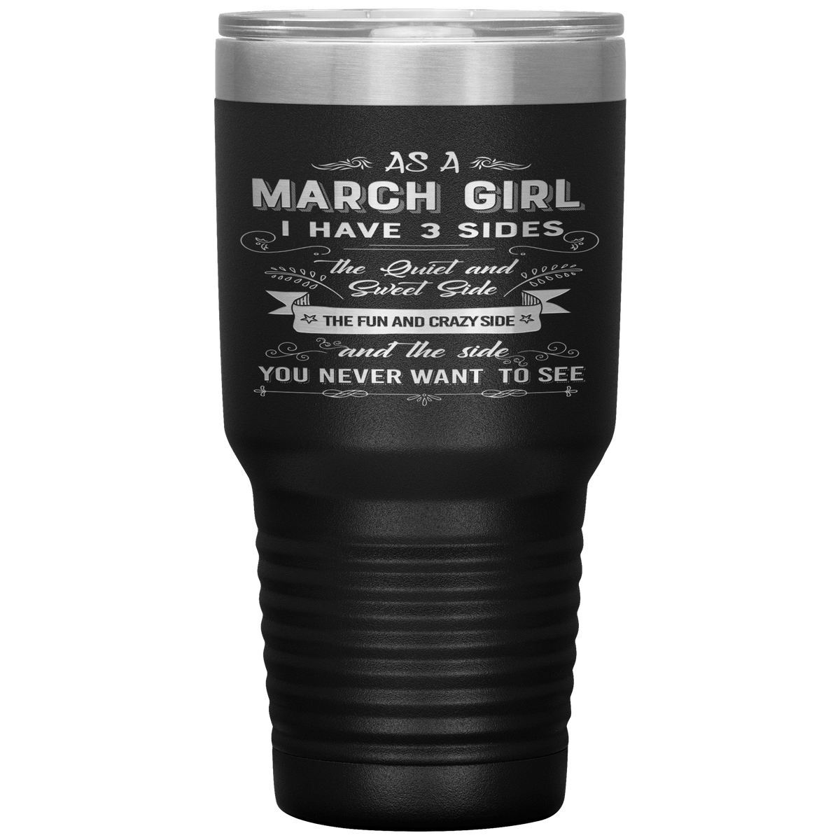 "March Girls 3 sides "Tumbler.Buy For Family & Friends. Save Shipping.