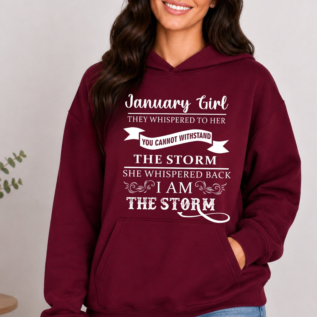 January Girl ( I Am The Storm) - Sweatshirt & Hoodie
