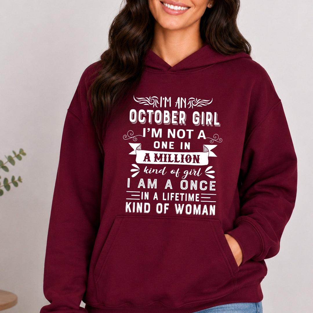 I'm October Girl ( Once In A Lifetime) - Sweatshirt & Hoodie