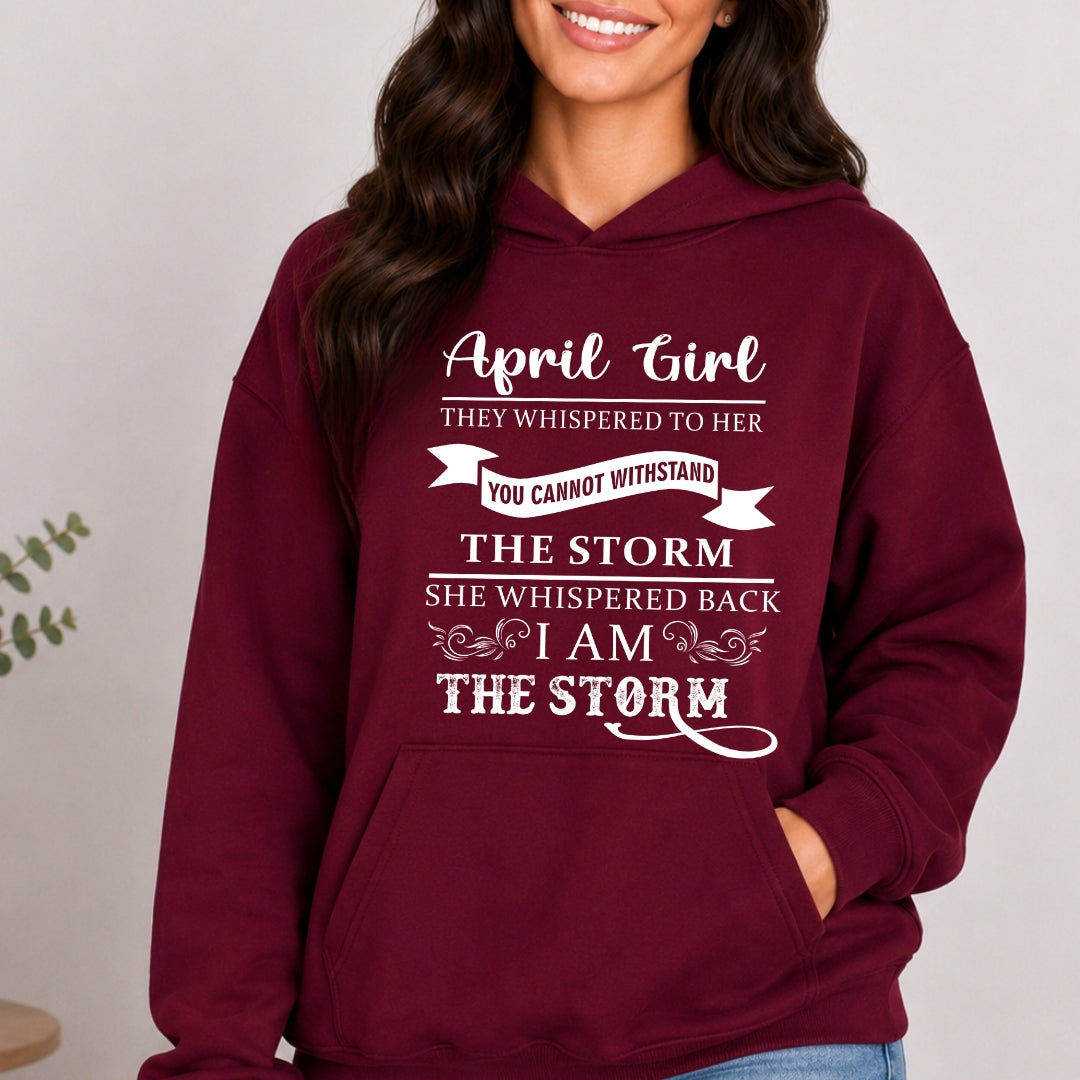 April Girl ( I Am The Storm) - Sweatshirt & Hoodie