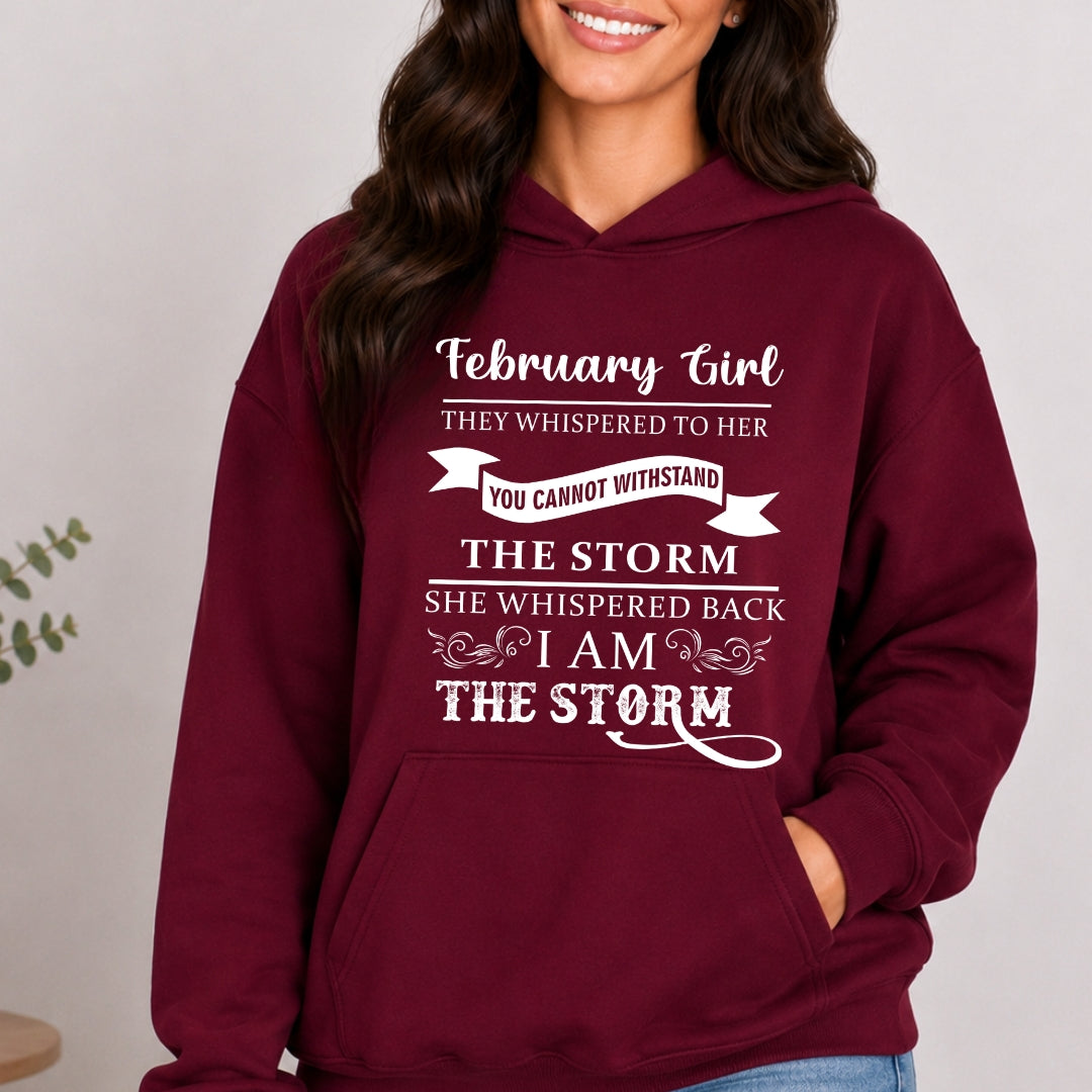 February Girl ( I Am The Storm) - Sweatshirt & Hoodie
