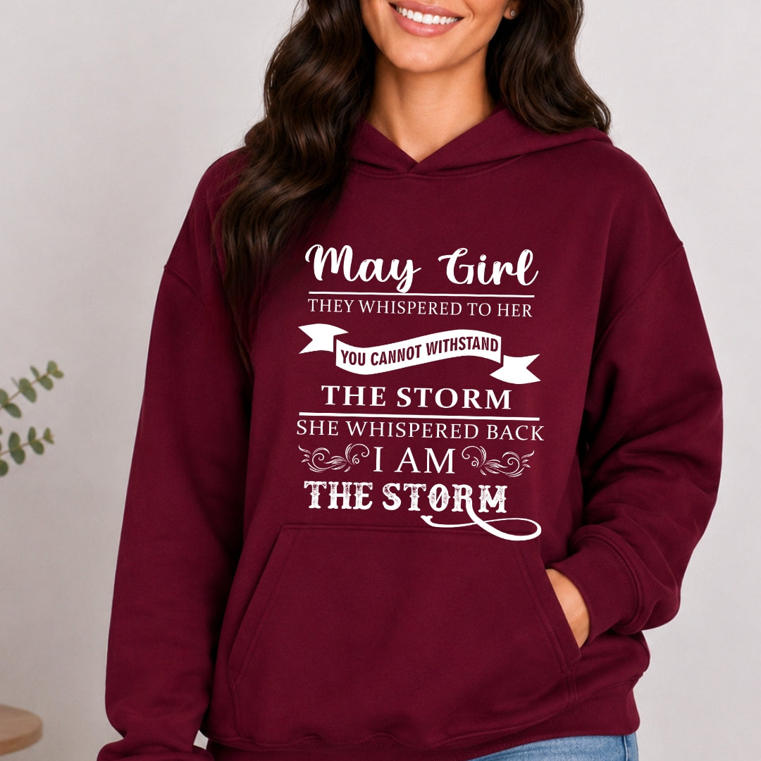 May Girl ( I Am The Storm) - Sweatshirt & Hoodie